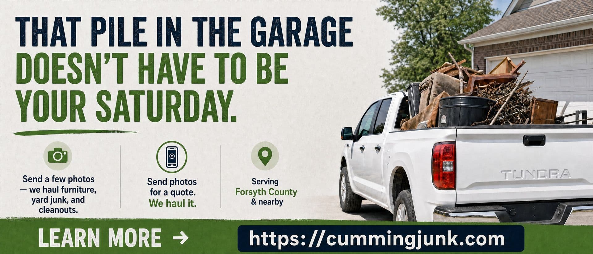 That pile in the garage doesn’t have to be your Saturday. Send photos for a free junk removal quote.